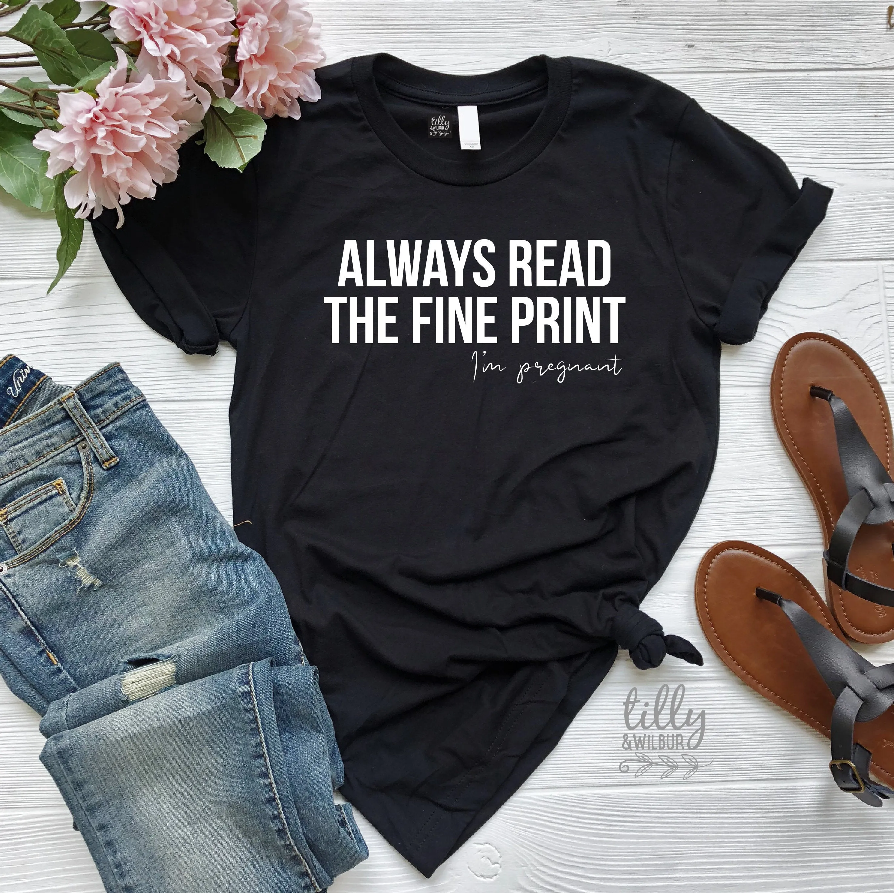 Always Read The Fine Print I'm Pregnant Women's T-Shirt