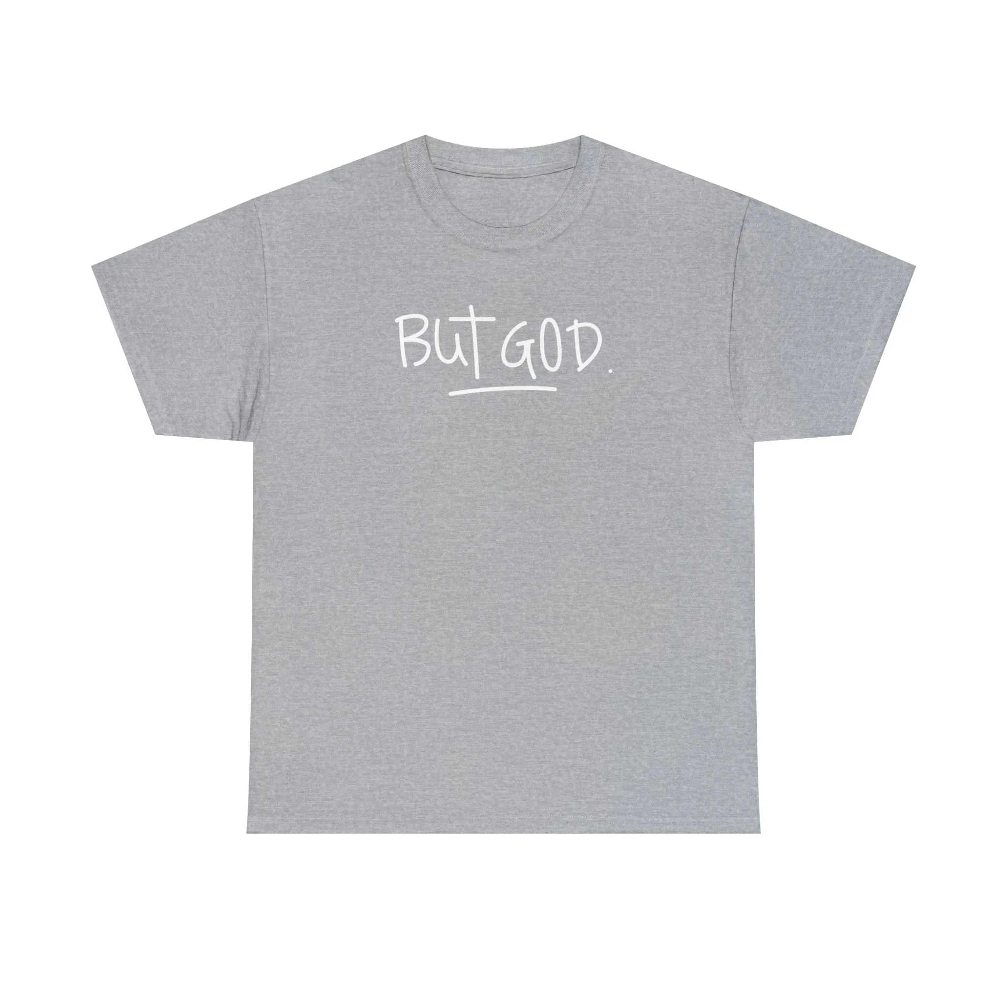 BUT GOD premium cotton t-shirt