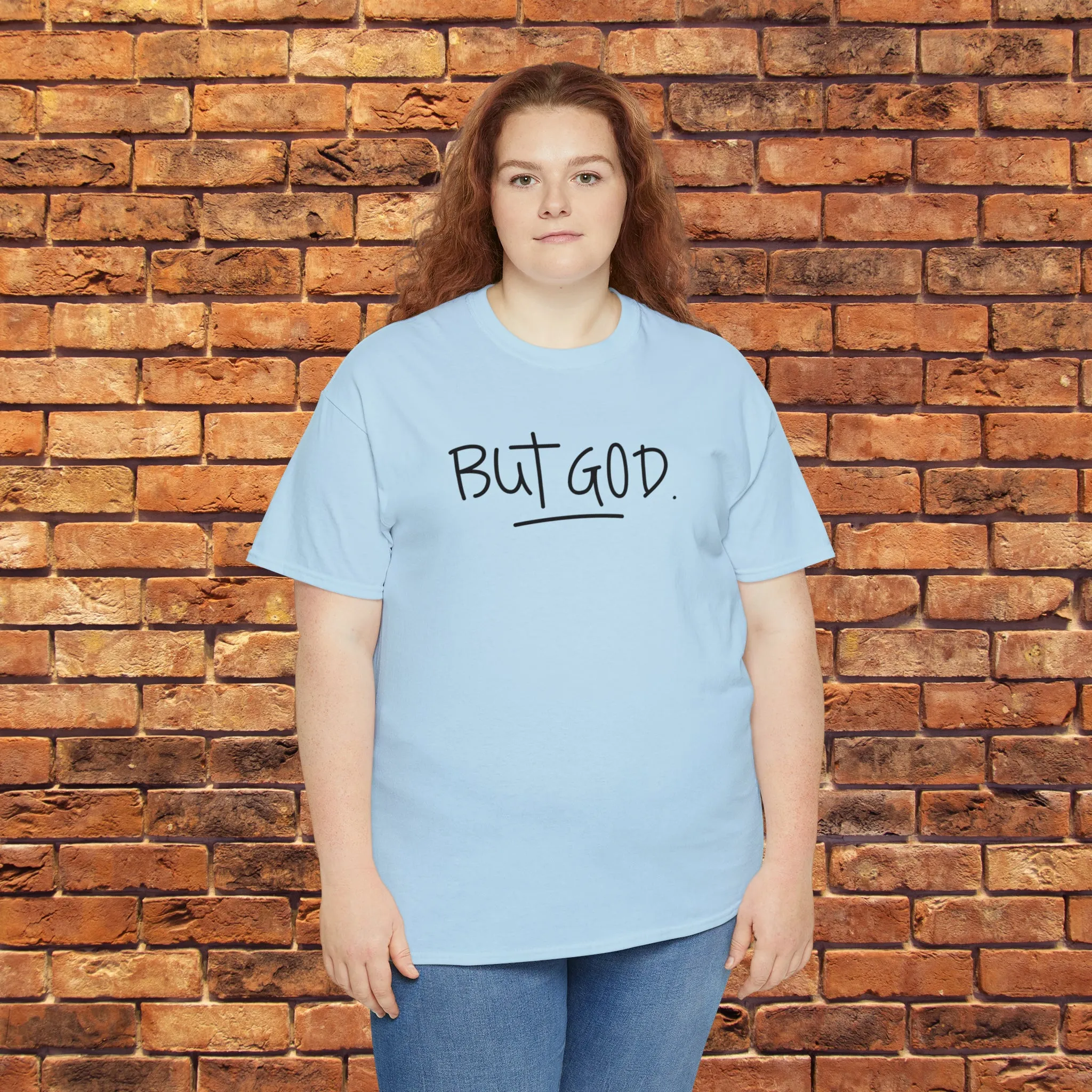 BUT GOD premium cotton t-shirt