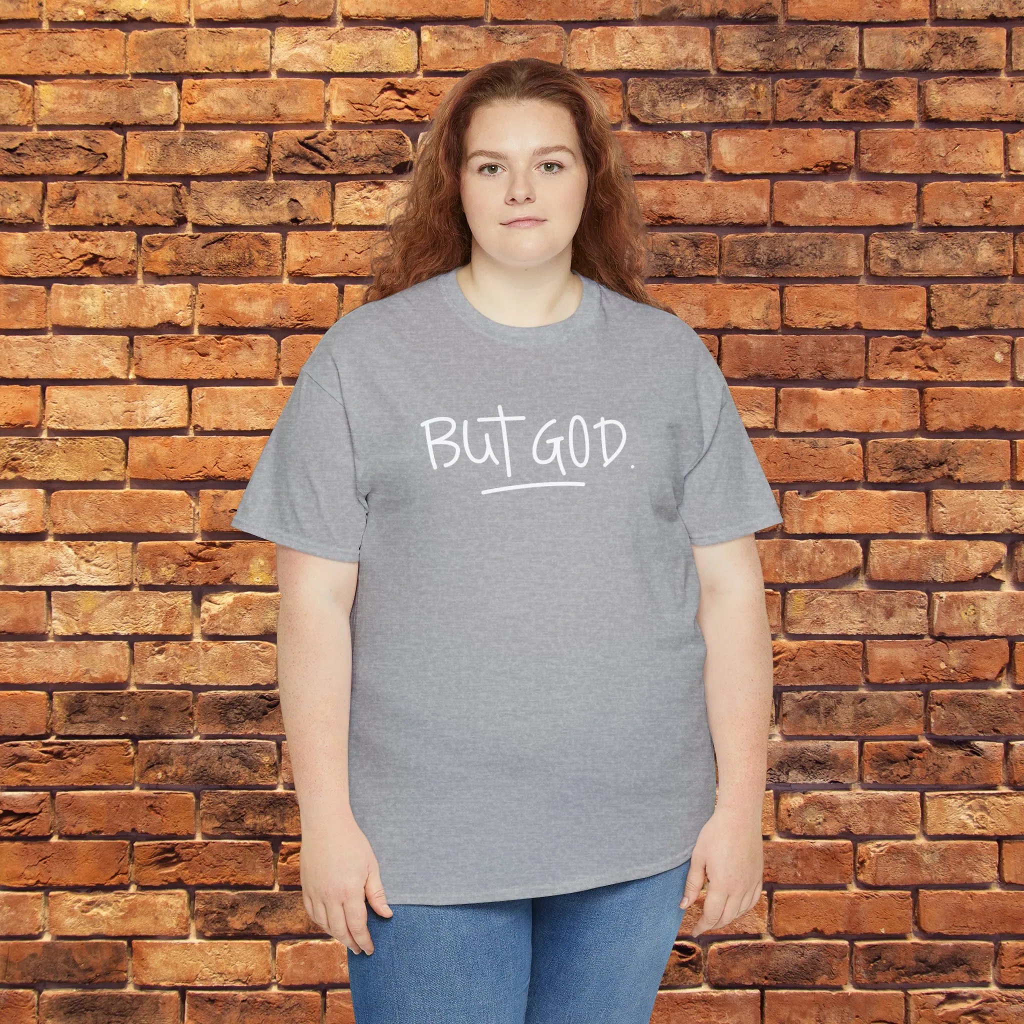 BUT GOD premium cotton t-shirt