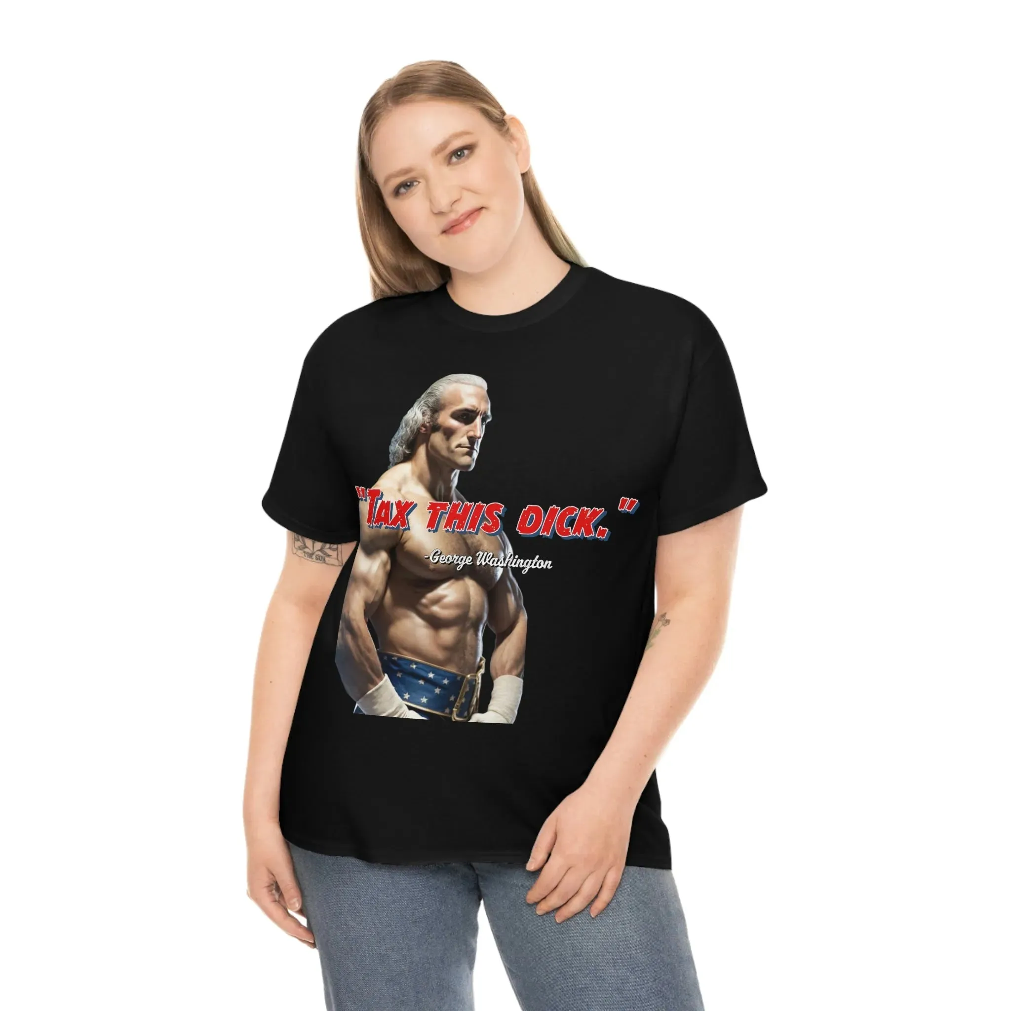 "Tax This Dick" George Washington Founding Rassler Tee