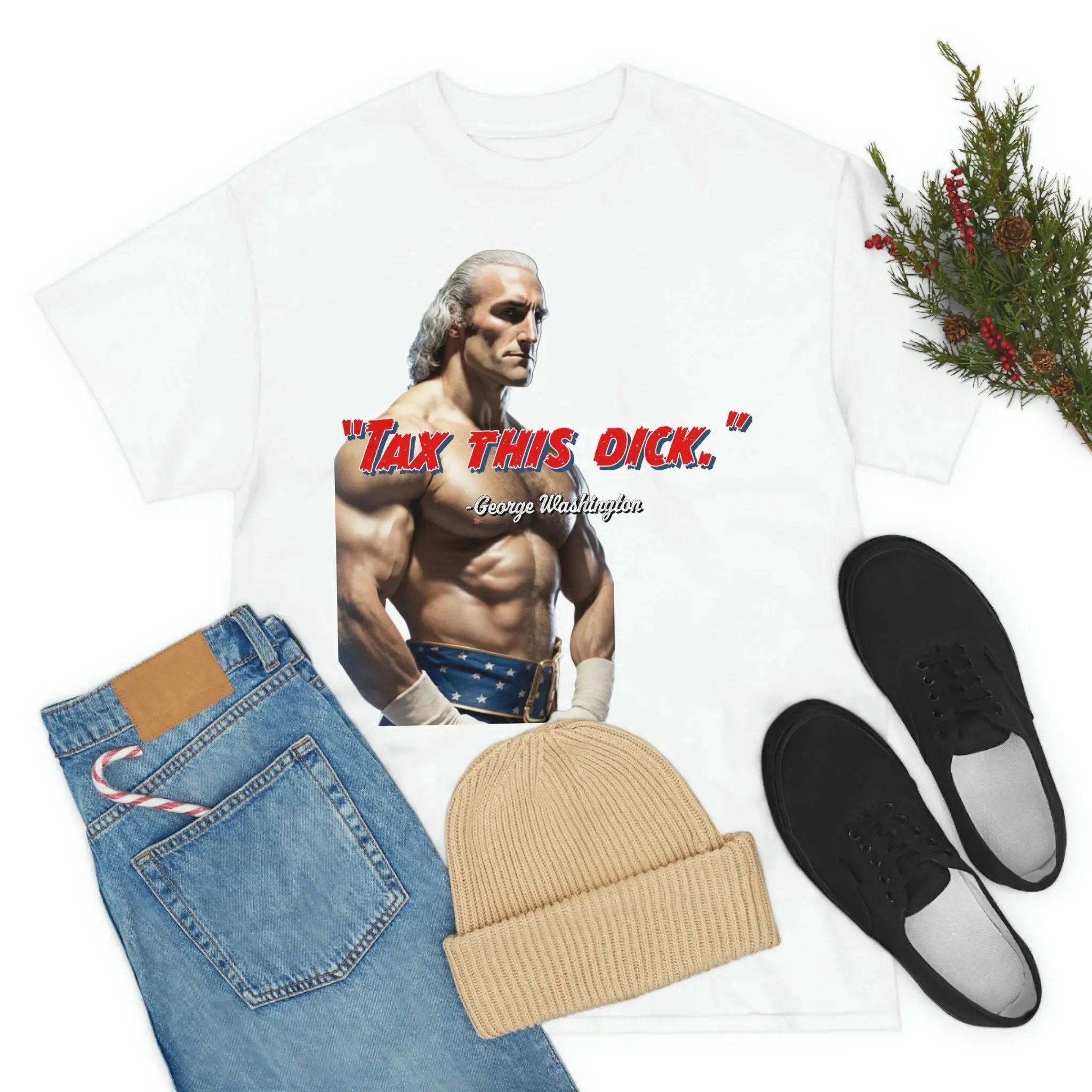 "Tax This Dick" George Washington Founding Rassler Tee